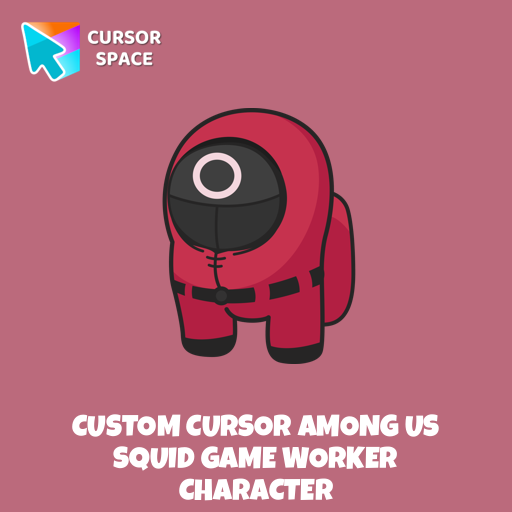 Custom Cursor Among Us Squid Game Worker Character